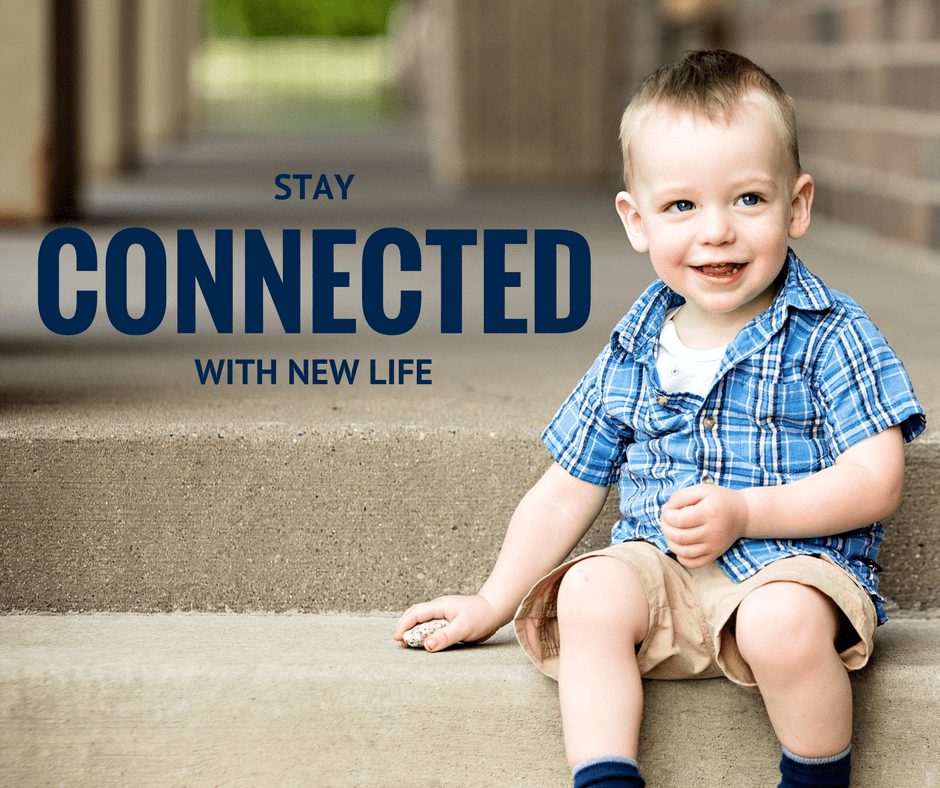 Stay connected New Life Family Services