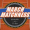 March Matchness 2022